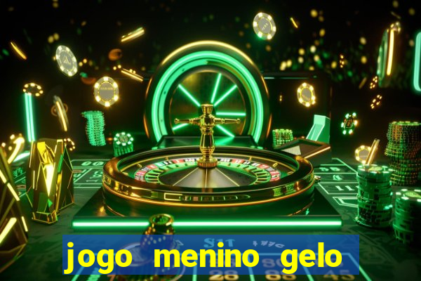 jogo menino gelo menina lava